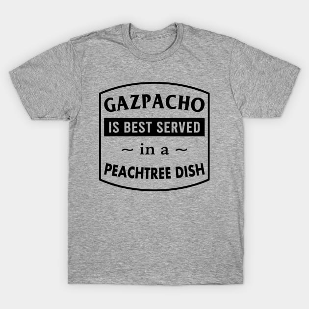 Gazpacho in a Peach Tree Dish T-Shirt by Electrovista